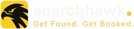 SearchHawk. Get Found. Get Booked.